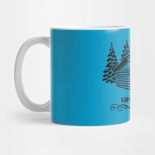 Cabin Life Is Good Mug